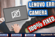 Kamera Laptop Lenovo Tidak Berfungsi? Begini Cara Mengatasinya