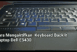 Cara Menyalakan Lampu Keyboard Laptop Dell: Panduan Lengkap