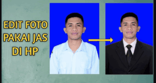Edit Foto Pakai Jas Online Tanpa Aplikasi: Panduan Lengkap