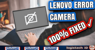 Kamera Laptop Lenovo Tidak Berfungsi? Begini Cara Mengatasinya