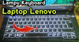 Cara Menyalakan Lampu Keyboard Laptop Lenovo dengan Mudah dan Cepat