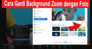 Panduan Lengkap Cara Mengganti Background Zoom di Semua Perangkat