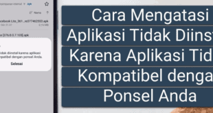 Panduan Lengkap Cara Mengatasi Aplikasi Tidak Kompatibel di Android