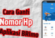Cara Ganti Nomor HP BRImo: Panduan Lengkap dan Praktis