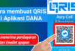 Cara Bikin QRIS DANA: Panduan Lengkap untuk Pemula