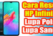 Cara Reset HP Infinix yang Terkunci: Panduan Lengkap