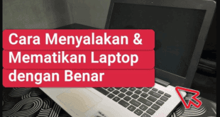 Cara Mematikan Laptop dengan Benar: Panduan Lengkap Terbaru