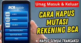 Cara Menghapus Mutasi Rekening BCA: Panduan Lengkap dan Praktis