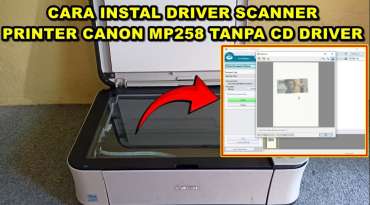 Panduan Download Driver Canon MP258 Terbaru 2025: Cara Instal Mudah untuk Windows 10, 11, dan Lainnya