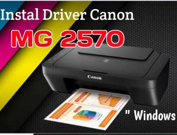 Driver Canon MG2570: Panduan Lengkap Unduh dan Pasang untuk Semua Versi Windows